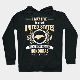 My story begins in Honduras. Hoodie